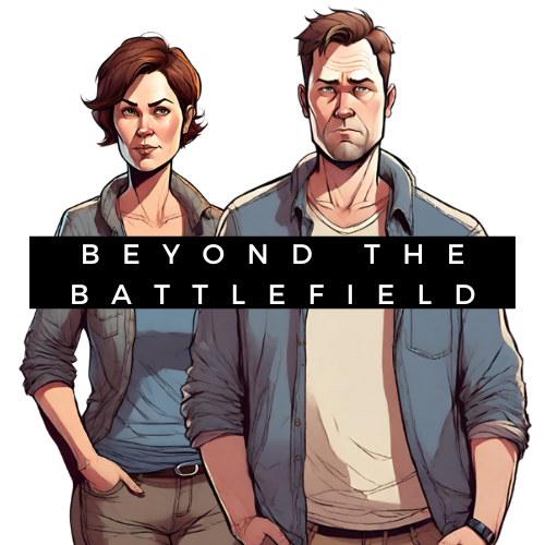 Beyond the Battlefield